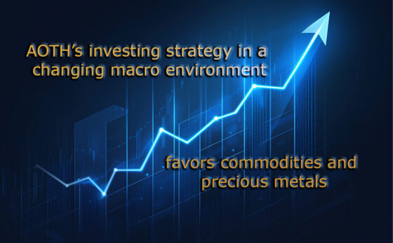 AOTH’s investing strategy in a changing macro environment that favors commodities and precious metals – Richard Mills
